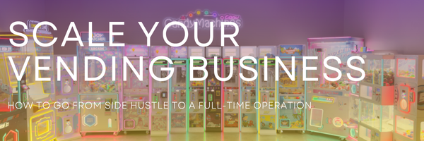 How to Scale Your Vending Business from a Side Hustle to a Full-Time Operation