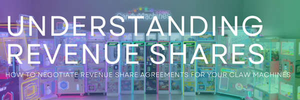 How to Negotiate Revenue Share Agreements for Your Claw Machines